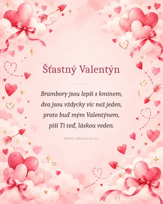 Brambory jsou lepší s kmínem — valentýnské přání, akvarelová srdíčka, mašle a šípy v růžových oblacích