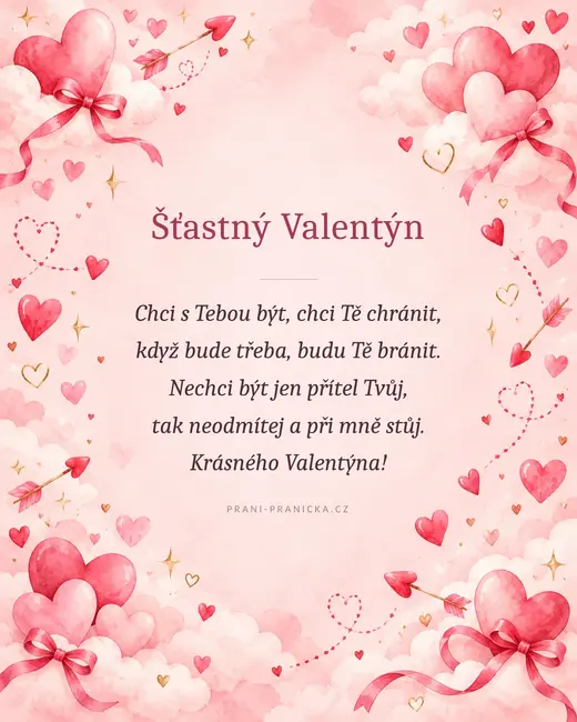 Chci s Tebou být, chci Tě chránit — valentýnské přání, akvarelová srdíčka, mašle a šípy v růžových oblacích