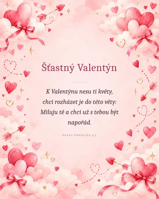 K Valentýnu nesu ti květy — valentýnské přání, akvarelová srdíčka, mašle a šípy v růžových oblacích