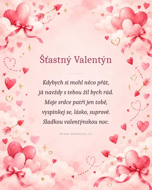 Kdybych si mohl něco přát — valentýnské přání, akvarelová srdíčka, mašle a šípy v růžových oblacích