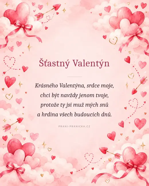 Krásného Valentýna, srdce moje — valentýnské přání, akvarelová srdíčka, mašle a šípy v růžových oblacích
