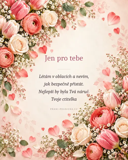 Bezpečné přistání — valentýnské přání, tulipány, pryskyřníky a krémové růže se srdíčky