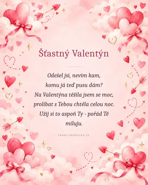 Odešel jsi, nevím kam — valentýnské přání, akvarelová srdíčka, mašle a šípy v růžových oblacích