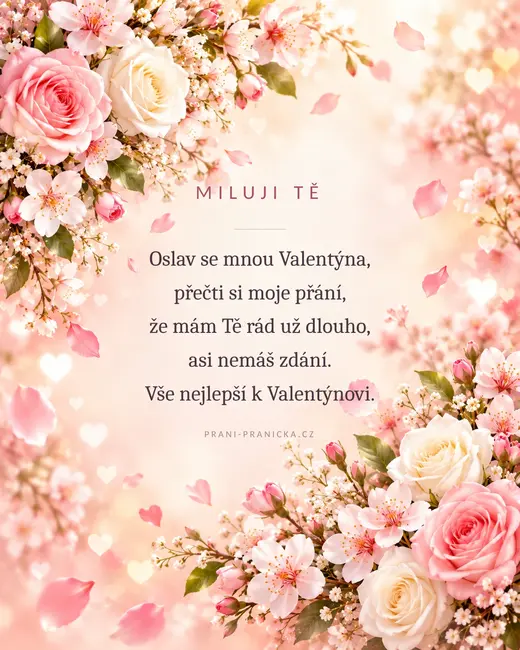 Oslav se mnou Valentýna — valentýnské přání, růžové růže a třešňové květy s padajícími okvětními lístky