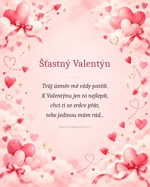 Tvůj úsměv vždy potěší — valentýnské přání, akvarelová srdíčka, mašle a šípy v růžových oblacích
